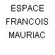 ESPACE FRANCOIS MAURIAC