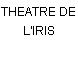 THEATRE DE L'IRIS