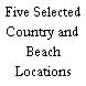 Five Selected Country and Beach Locations