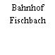 Bahnhof Fischbach