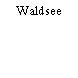 Waldsee