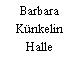 Barbara Künkelin Halle