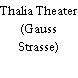 Thalia Theater (Gauss Strasse)
