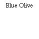 Blue Olive