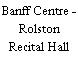 Banff Centre - Rolston Recital Hall