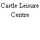 Castle Leisure Centre