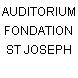 AUDITORIUM FONDATION ST JOSEPH