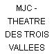 MJC - THEATRE DES TROIS VALLEES