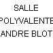 SALLE POLYVALENTE ANDRE BLOT