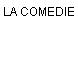 LA COMEDIE