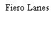 Fiero Lanes
