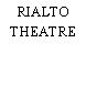 RIALTO THEATRE