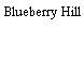 Blueberry Hill