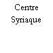 Centre Syriaque