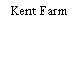 Kent Farm