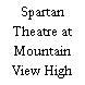 Spartan Theatre at Mountain View High School