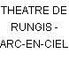 THEATRE DE RUNGIS - ARC-EN-CIEL