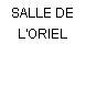 SALLE DE L'ORIEL