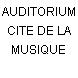 AUDITORIUM CITE DE LA MUSIQUE
