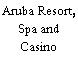 Aruba Resort, Spa and Casino