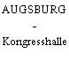 AUGSBURG - Kongresshalle