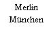 Merlin München