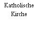 Katholische Kirche