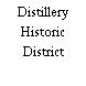 Distillery Historic District