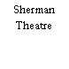 Sherman Theatre