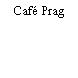 Café Prag