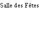 Salle des Fêtes
