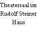 Theatersaal im Rudolf Steiner Haus