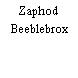 Zaphod Beeblebrox