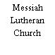 Messiah Lutheran Church