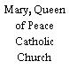 Mary Queen of Peace