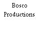 Bosco Productions