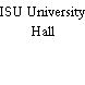 ISU University Hall