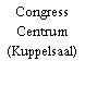 Congress Centrum (Kuppelsaal)