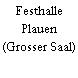 Festhalle Plauen (Grosser Saal)
