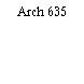 Arch 635
