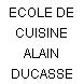 ECOLE DE CUISINE ALAIN DUCASSE