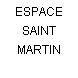 ESPACE SAINT MARTIN