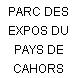 PARC DES EXPOS DU PAYS DE CAHORS