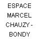 ESPACE MARCEL CHAUZY - BONDY