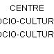 CENTRE SOCIO-CULTUREL