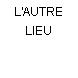 L'AUTRE LIEU