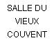 SALLE DU VIEUX COUVENT