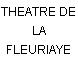 THEATRE DE LA FLEURIAYE