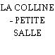 LA COLLINE - PETITE SALLE