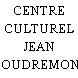 CENTRE CULTUREL JEAN HOUDREMONT